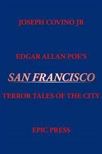 Edgar Allan Poe's San Francisco
