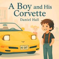 A Boy and His Corvette