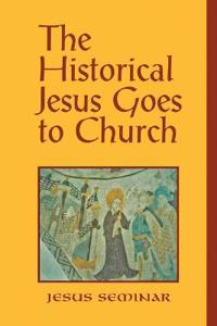 The Historical Jesus Goes to Church