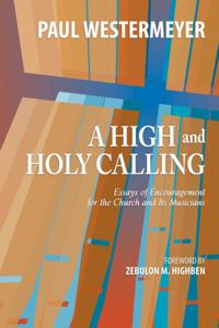High and Holy Calling
