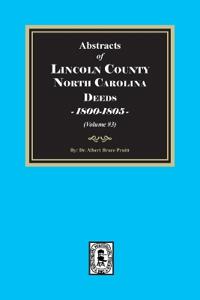 Lincoln County, North Carolina Deeds, 1800-1805. (Volume #3)