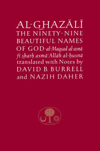 Al-Ghazali on the Ninety-nine Beautiful Names of God