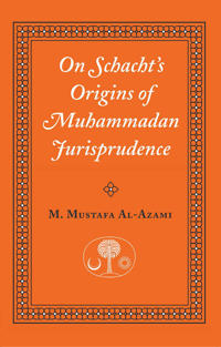 On Schacht's Origins of Muhammadan Jurisprudence