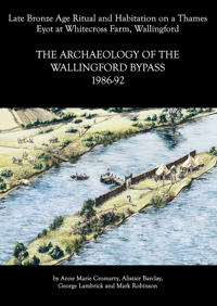 Archaeology of the Wallingford Bypass, 1986-92