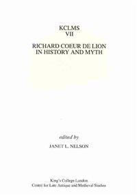 Richard Coeur de Lion in History and Myth