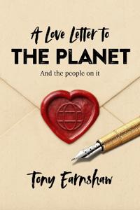 A Love Letter to the Planet and the People on It