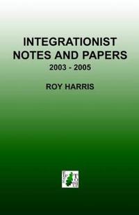 Integrationist Notes and Papers