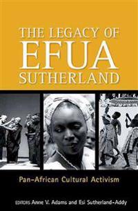 The Legacy Of Efua Sutherland