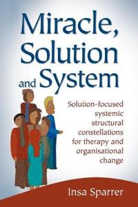 Miracle, Solution and System