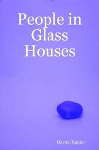 People in Glass Houses
