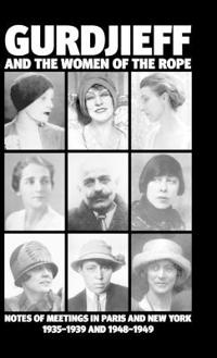 Gurdjieff and the Women of the Rope