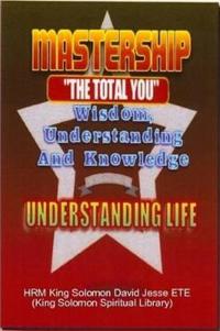 Mastership and the Understanding of Life