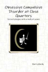 Obsessive Compulsive Disorder At Close Quarters