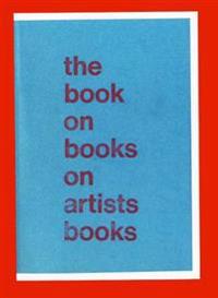 The Book on Books on Artist Books