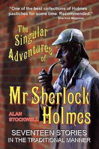 The Singular Adventures of Mr Sherlock Holmes