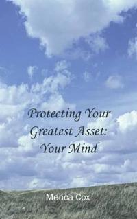 Protecting Your Greatest Asset