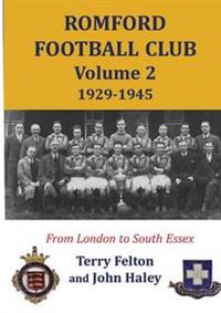Romford Football Club volume 2, 1929-1945