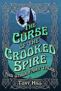 The Curse of the Crooked Spire