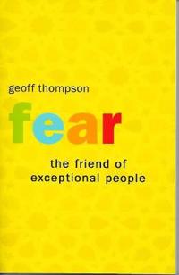 Fear the Friend of Exceptional People