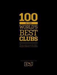 100 of The World's Best Clubs
