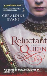 Reluctant Queen: The story of Henry VIII's Defiant Little Sister, Mary Rose Tudor