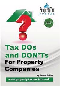 Tax DOs and DON'Ts for Property Companies 2013-14