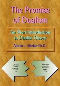 The Promise of Dualism