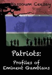 Patriots: Profiles of Eminent Gambians