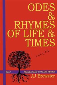 Odes & Rhymes of Life & Times