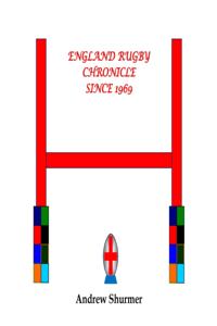 England Rugby Chronicle since 1969 Second Edition
