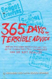 The School Stoppers 365 Days of Terrible Advice