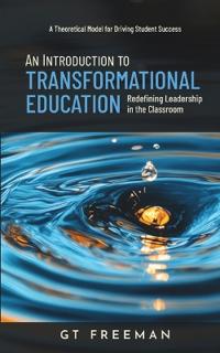 An Introduction to Transformational Education
