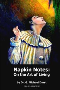 Napkin Notes : on the Art of Living