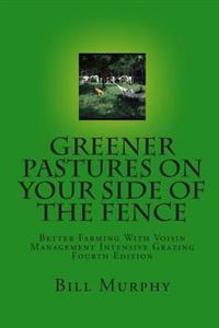 Greener Pasture on Your Side of the Fence