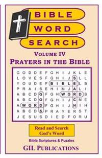 Bible Word Search, Volume IV: Prayers in the Bible: Volume IV: Prayers in the Bible