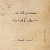 Un Télégramme de Marcel Duchamp