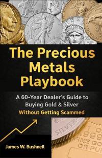 The Precious Metals Playbook