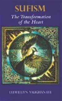 Sufism: The Transformation Of The Heart