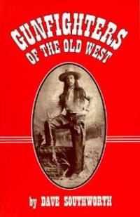 Bokomslag för "Gunfighters of the Old West"