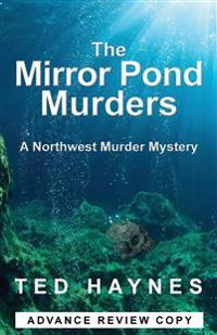 The Mirror Pond Murders