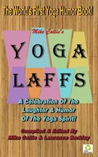 Yoga Laffs: The Laughter of Yoga