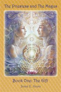 The Priestess and the Magus, Book One: The Gift