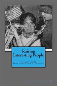 Raising Interesting People