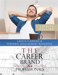 Career Planning and Personal Advancement Workbook: A "Perfect Fit for Careers" Tool