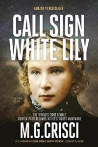 Call Sign, White Lily
