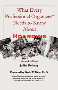 What Every Professional Organizer Needs to Know About Hoarding