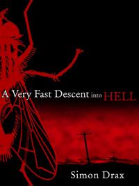 Very Fast Descent into Hell