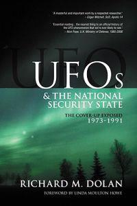 UFOs and the National Security State: The Cover-Up Exposed, 1973-1991