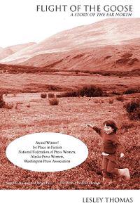 Flight of the Goose: A Story of the Far North