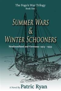 The Fogo's War Trilogy: Summer Wars & Winter Schooners